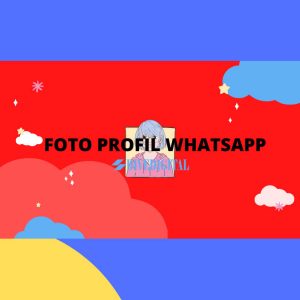 PP WA Viral Terbaru 2022, Yuk Ganti PP mu Supaya Semakin Keren!