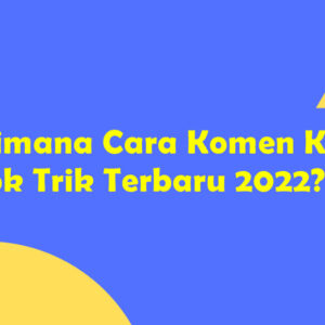 Bagaimana Cara Komen Kosong di TikTok Trik Terbaru 2022? Ini Dia!