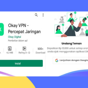 Okay VPN APK Penghasil Uang, Membayar Atau Tidak? Ini Faktanya!